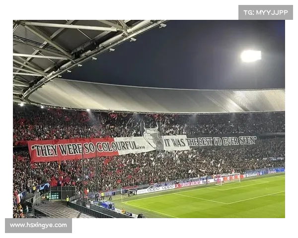 荷甲费耶诺德主场球迷TIFO盛大致敬球队历史传奇人物